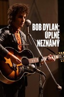 Bob Dylan: Úplně neznámý