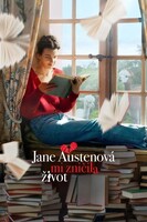 Jak mi Jane Austenová zničila život