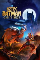 Asteški Batman: Sraz carstava