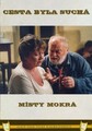 Cesta byla suchá, místy mokrá