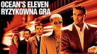 Ocean's Eleven: Ryzykowna gra