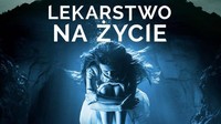 Lekarstwo na życie